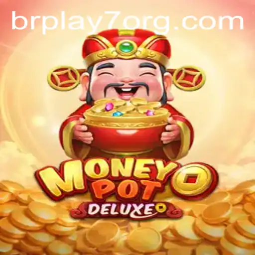 Unlock the Thrills of MoneyPotDELUXE: Dive into Gaming Excellence on BRPLAY7.com
